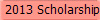  2013  Scholarship