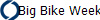 Big Bike Week